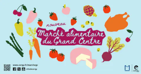 Un nouveau marché alimentaire au Grand Centre dès le 28 mai - Cergy