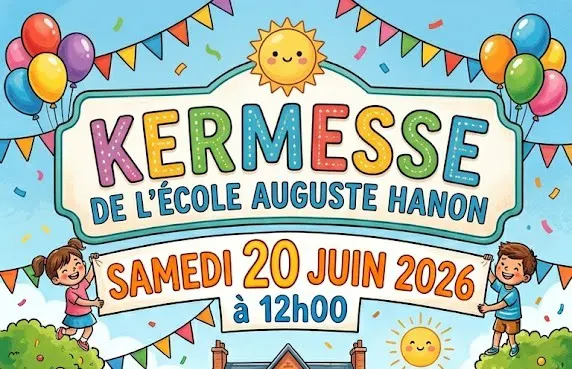20 juin 2026 : Kermesse de l’école Auguste Hanon