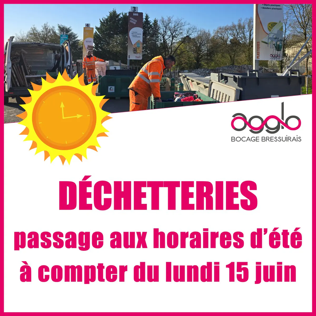 Déchetteries : changement des horaires à compter du lundi 15 juin