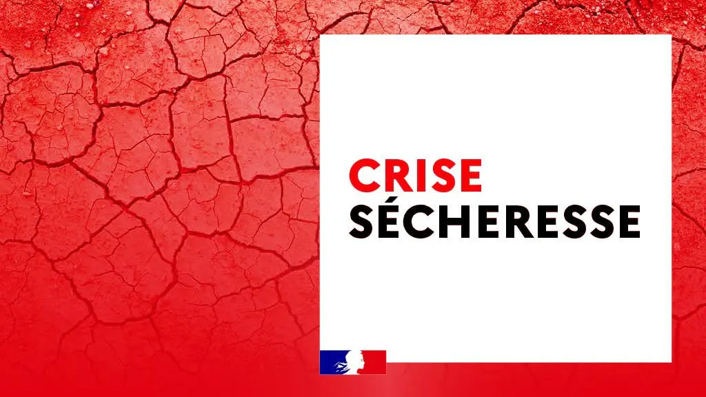 Sécheresse niveau " CRISE" le plus élevé