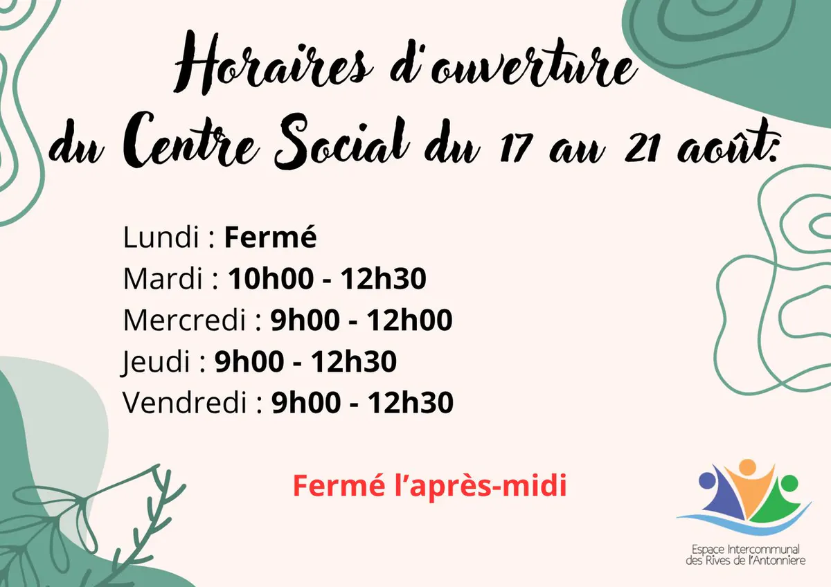 Horaires d'ouverture du Centre Social du 17 au 21 août 2026