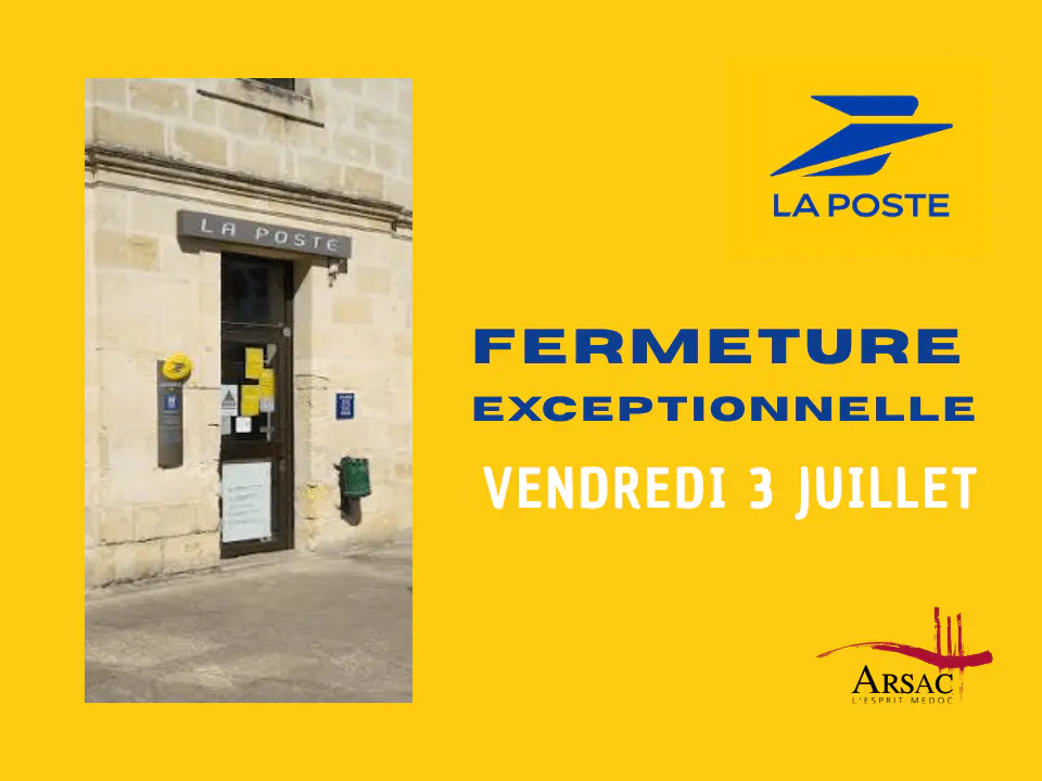 FERMETURE EXCEPTIONNELLE | BUREAU DE POSTE D’ARSAC