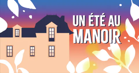 Un été au manoir saison #3 - Bruz