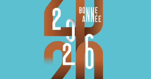 Au revoir 2025… et bienvenue 2026 !