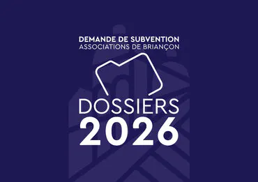 Associations Briançonnaises : faites votre demande de subvention