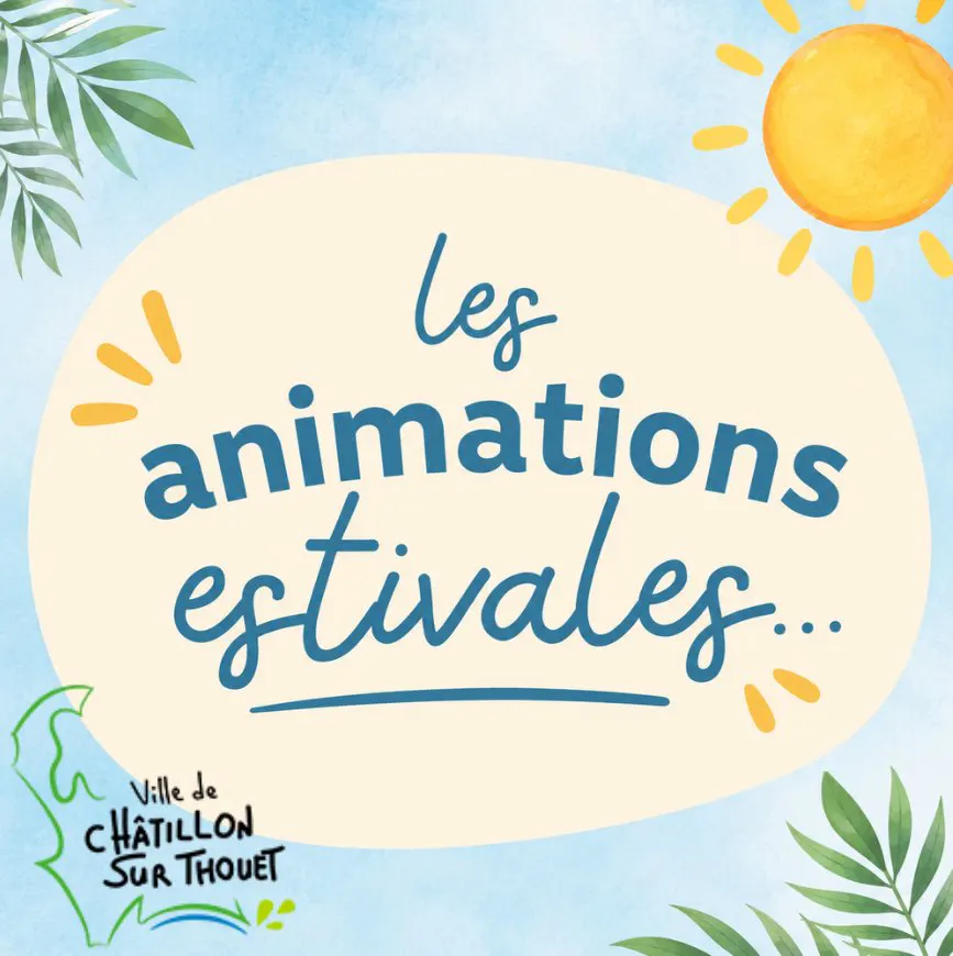 ☀️🎉 Les animations estivales 2026 arrivent à Châtillon sur Thouet !