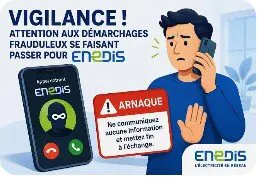Attention aux démarchages frauduleux se faisant passer pour Enedis