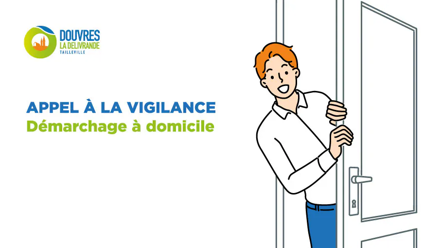 APPEL À LA VIGILANCE FACE AU DÉMARCHAGE À DOMICILE