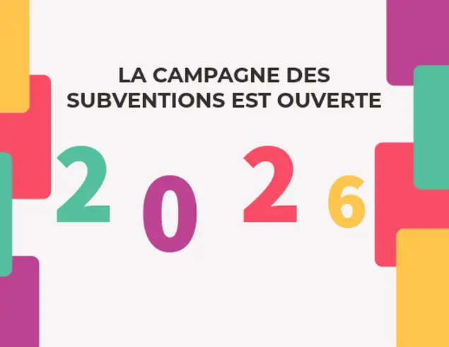 LA CAMPAGNE DES SUBVENTIONS AUX ASSOCIATIONS 2026 EST OUVERTE